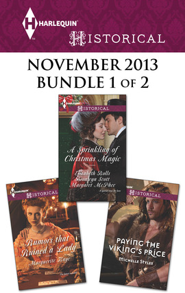 Title details for Harlequin Historical November 2013 - Bundle 1 of 2: Rumors that Ruined a Lady\Paying the Viking's Price\A Sprinkling of Christmas Magic by Marguerite Kaye - Available